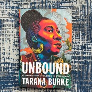 Unbound by Tarana Burke brand new